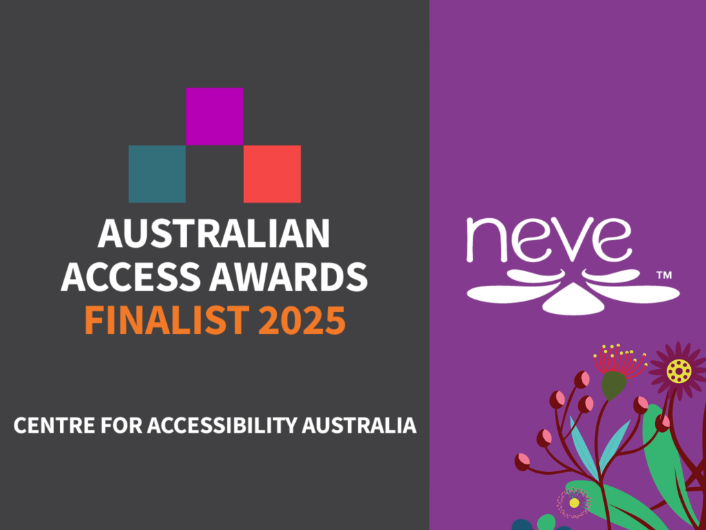 Australian Access Awards Finalist 2025, Centre for Accessibility Australia. Neve.